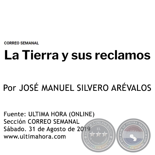 LA TIERRA Y SUS RECLAMOS - Por JOS MANUEL SILVERO ARVALOS - Sbado. 31 de Agosto de 2019